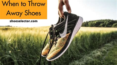 when to throw out shoes.